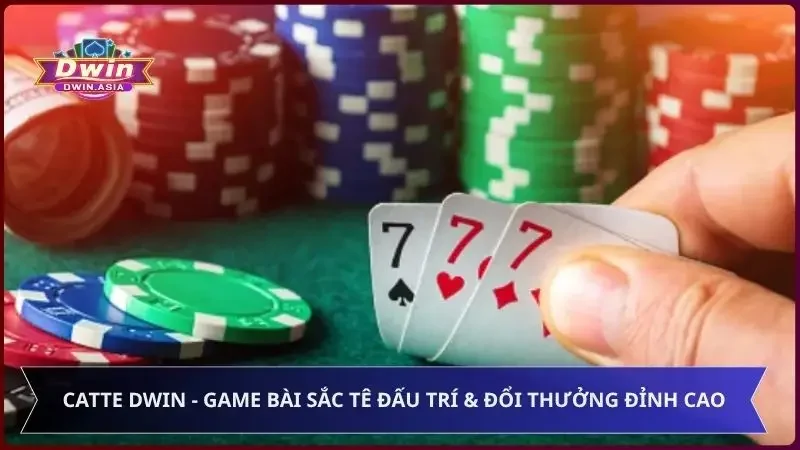 Catte Dwin - Game Bài Sắc Tê Đấu Trí & Đổi Thưởng Đỉnh Cao
